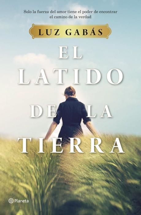 EL LATIDO DE LA TIERRA | 9788408214281 | GABÁS, LUZ | Llibreria L'Odissea - Libreria Online de Vilafranca del Penedès - Comprar libros