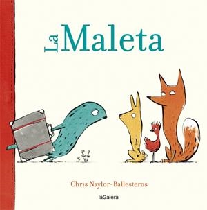 LA MALETA | 9788424664909 | NAYLOR-BALLESTEROS, CHRIS | Llibreria Online de Vilafranca del Penedès | Comprar llibres en català
