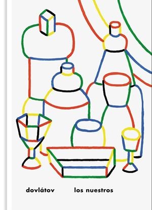 LOS NUESTROS | 9788417617325 | DOVLÁTOV, SERGUÉI | Llibreria L'Odissea - Libreria Online de Vilafranca del Penedès - Comprar libros