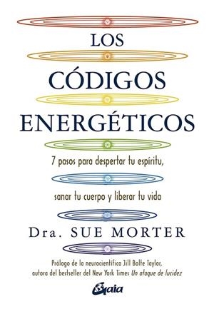 LOS CÓDIGOS ENERGÉTICOS | 9788484458067 | MORTER, DRA. SUE | Llibreria L'Odissea - Libreria Online de Vilafranca del Penedès - Comprar libros