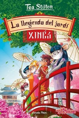 LA LLEGENDA DEL JARDÍ XINÈS | 9788491378600 | STILTON, TEA | Llibreria Online de Vilafranca del Penedès | Comprar llibres en català