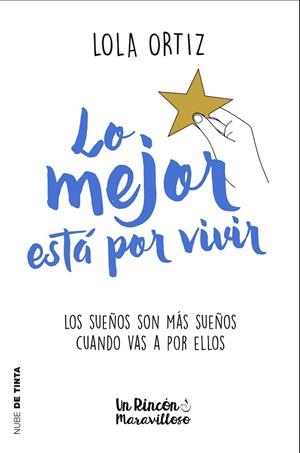 LO MEJOR ESTÁ POR VIVIR | 9788417605124 | ORTIZ, LOLA | Llibreria Online de Vilafranca del Penedès | Comprar llibres en català