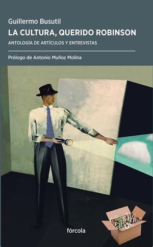 LA CULTURA, QUERIDO ROBINSON | 9788417425401 | BUSUTIL, GUILLERMO | Llibreria L'Odissea - Libreria Online de Vilafranca del Penedès - Comprar libros