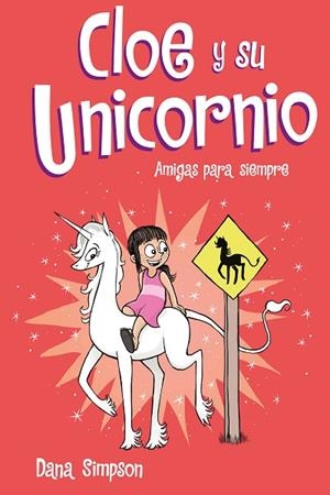 AMIGAS PARA SIEMPRE (CLOE Y SU UNICORNIO 5) | 9788417736217 | SIMPSON, DANA | Llibreria L'Odissea - Libreria Online de Vilafranca del Penedès - Comprar libros