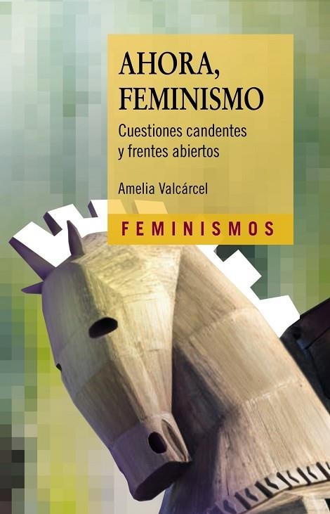 AHORA, FEMINISMO | 9788437640372 | VALCÁRCEL, AMELIA | Llibreria L'Odissea - Libreria Online de Vilafranca del Penedès - Comprar libros