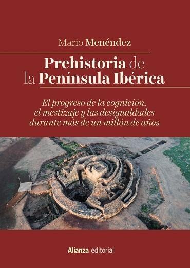 PREHISTORIA DE LA PENÍNSULA IBÉRICA | 9788491816027 | MENÉNDEZ, MARIO | Llibreria L'Odissea - Libreria Online de Vilafranca del Penedès - Comprar libros