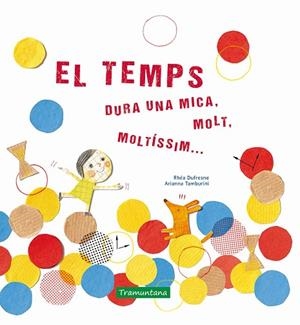 EL TEMPS | 9788417303471 | DUFRESNE, RHÉA | Llibreria Online de Vilafranca del Penedès | Comprar llibres en català