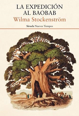 LA EXPEDICIÓN AL BAOBAB | 9788417860813 | STOCKENSTRÖM, WILMA | Llibreria L'Odissea - Libreria Online de Vilafranca del Penedès - Comprar libros