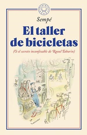 EL TALLER DE BICICLETAS | 9788417552428 | SEMPÉ, JEAN-JACQUES | Llibreria L'Odissea - Libreria Online de Vilafranca del Penedès - Comprar libros
