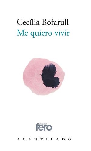 ME QUIERO VIVIR | 9788417902087 | BOFARULL BRIAND, CECILIA | Llibreria L'Odissea - Libreria Online de Vilafranca del Penedès - Comprar libros