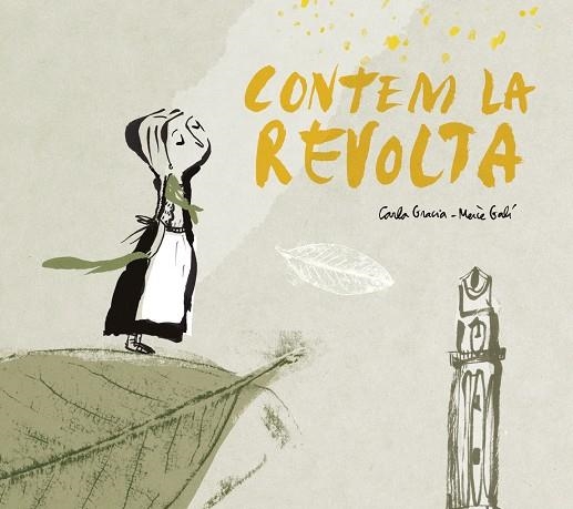 CONTEM LA REVOLTA | 9788417756451 | GRACIA MERCADÈ, CARLA/GALÍ SANARAU, MERCÈ | Llibreria L'Odissea - Libreria Online de Vilafranca del Penedès - Comprar libros
