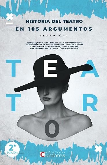 HISTORIA DEL TEATRO EN 105 ARGUMENTOS | 9788494279331 | CID, LIUBA | Llibreria Online de Vilafranca del Penedès | Comprar llibres en català