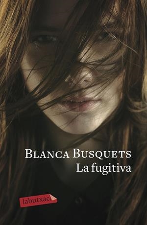 LA FUGITIVA | 9788417420963 | BUSQUETS OLIU, BLANCA | Llibreria Online de Vilafranca del Penedès | Comprar llibres en català