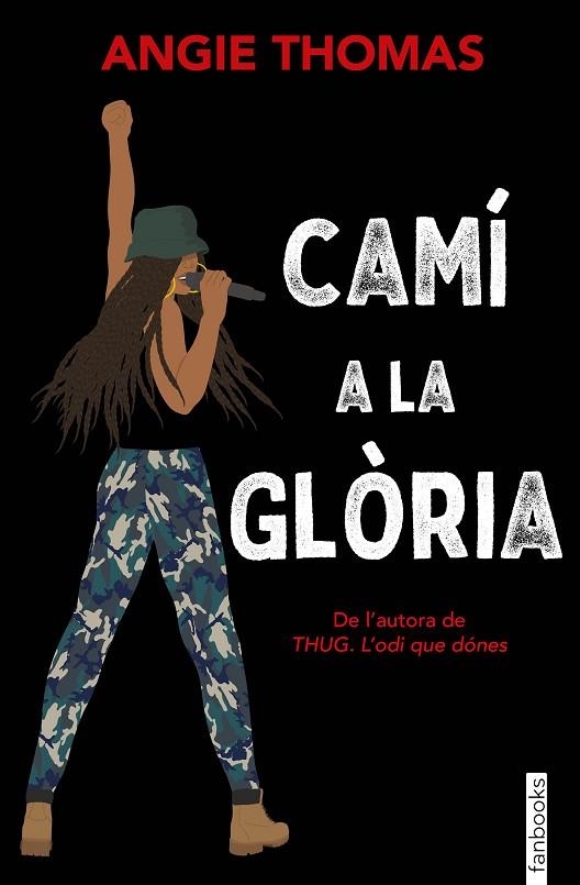 CAMÍ A LA GLÒRIA | 9788417515553 | THOMAS, ANGIE | Llibreria L'Odissea - Libreria Online de Vilafranca del Penedès - Comprar libros