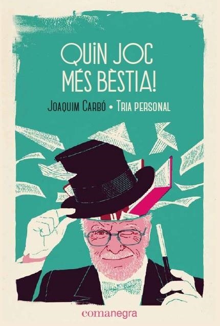 QUIN JOC MÉS BÈSTIA! | 9788418022043 | CARBÓ MASLLORENS, JOAQUIM | Llibreria L'Odissea - Libreria Online de Vilafranca del Penedès - Comprar libros