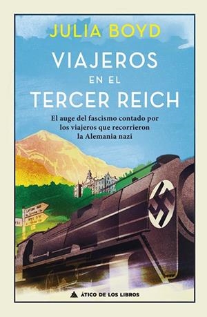 VIAJEROS EN EL TERCER REICH | 9788417743222 | BOYD, JULIA | Llibreria Online de Vilafranca del Penedès | Comprar llibres en català