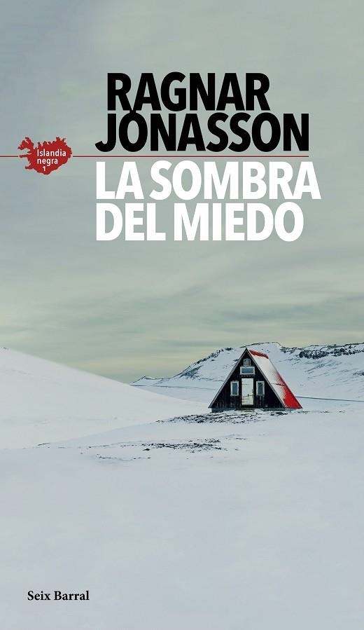 LA SOMBRA DEL MIEDO (SERIE ISLANDIA NEGRA 1) | 9788432235610 | JÓNASSON, RAGNAR | Llibreria L'Odissea - Libreria Online de Vilafranca del Penedès - Comprar libros