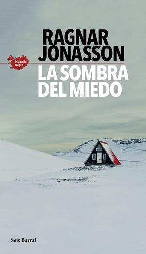 LA SOMBRA DEL MIEDO (SERIE ISLANDIA NEGRA 1) | 9788432235610 | JÓNASSON, RAGNAR | Llibreria Online de Vilafranca del Penedès | Comprar llibres en català