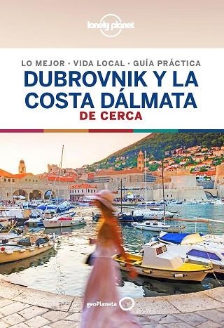 DUBROVNIK Y LA COSTA DÁLMATA DE CERCA 1 | 9788408206736 | DRAGICEVICH, PETER | Llibreria L'Odissea - Libreria Online de Vilafranca del Penedès - Comprar libros