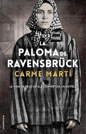 LA PALOMA DE RAVENSBRÜCK | 9788417805357 | MARTÍ, CARME | Llibreria L'Odissea - Libreria Online de Vilafranca del Penedès - Comprar libros