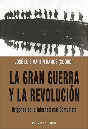 LA GRAN GUERRA Y LA REVOLUCIÓN | 9788417700379 | MARTÍN RAMOS, JOSÉ LUIS/ERICE, FRANCISCO/TAFALLA, JOAN/ANDREASSI CIERI, ALEJANDRO | Llibreria Online de Vilafranca del Penedès | Comprar llibres en català