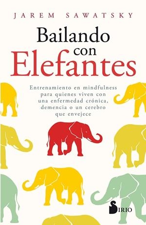 BAILANDO CON ELEFANTES | 9788417399993 | SAWATSKY, JAREM | Llibreria L&#39;Odissea - Libreria Online de Vilafranca del Pened&#232;s - Comprar libros