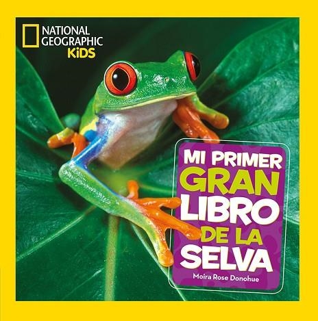MI PRIMER GRAN LIBRO DE LA SELVA | 9788482987705 | DONOHUE MOIRA ROSE | Llibreria L'Odissea - Libreria Online de Vilafranca del Penedès - Comprar libros