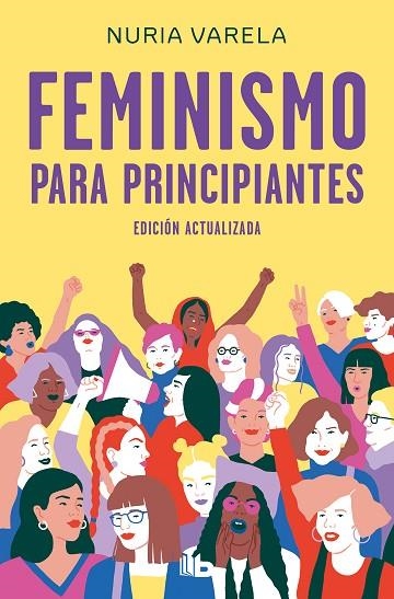 FEMINISMO PARA PRINCIPIANTES (EDICIÓN ACTUALIZADA) | 9788413140803 | VARELA, NURIA | Llibreria L'Odissea - Libreria Online de Vilafranca del Penedès - Comprar libros