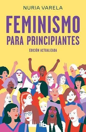 FEMINISMO PARA PRINCIPIANTES (EDICIÓN ACTUALIZADA) | 9788413140803 | VARELA, NURIA | Llibreria Online de Vilafranca del Penedès | Comprar llibres en català