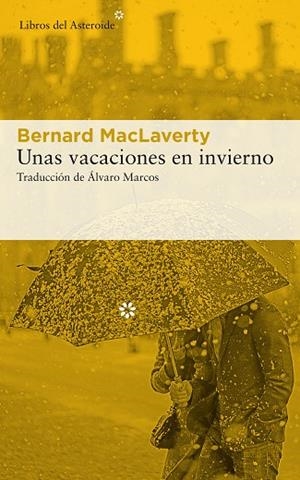 UNAS VACACIONES EN INVIERNO | 9788417007980 | MACLAVERTY, BERNARD | Llibreria Online de Vilafranca del Penedès | Comprar llibres en català