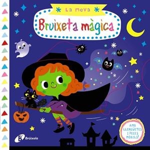 LA MEVA BRUIXETA MÀGICA | 9788499069579 | VARIOS AUTORES | Llibreria L'Odissea - Libreria Online de Vilafranca del Penedès - Comprar libros