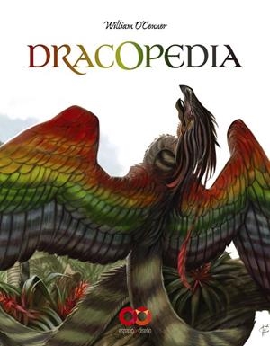 DRACOPEDIA | 9788441541412 | O'CONNOR, WILLIAM | Llibreria L'Odissea - Libreria Online de Vilafranca del Penedès - Comprar libros