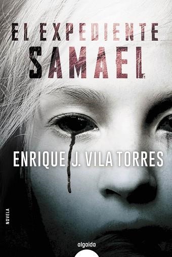 EL EXPEDIENTE SAMAEL | 9788491891314 | VILA TORRES, ENRIQUE J. | Llibreria L'Odissea - Libreria Online de Vilafranca del Penedès - Comprar libros