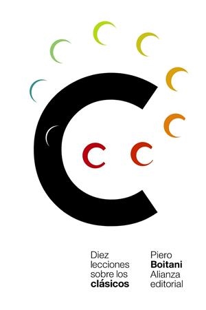 DIEZ LECCIONES SOBRE LOS CLÁSICOS | 9788491816140 | BOITANI, PIERO | Llibreria Online de Vilafranca del Penedès | Comprar llibres en català