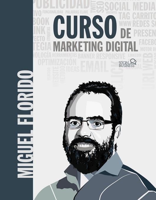 CURSO DE MARKETING DIGITAL | 9788441541641 | FLORIDO, MIGUEL ÁNGEL | Llibreria L'Odissea - Libreria Online de Vilafranca del Penedès - Comprar libros