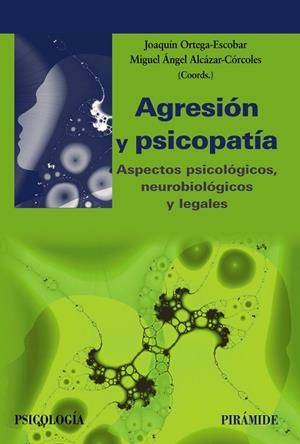 AGRESIÓN Y PSICOPATÍA | 9788436841558 | ORTEGA- ESCOBAR, JOAQUIN/ALCÁZAR- CÓRCOLES, MIGUEL ÁNGEL | Llibreria Online de Vilafranca del Penedès | Comprar llibres en català