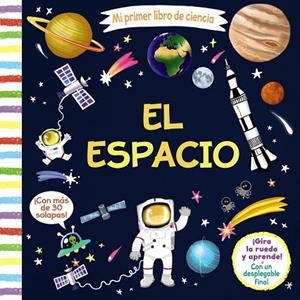 MI PRIMER LIBRO DE CIENCIA. EL ESPACIO | 9788469625743 | VARIOS AUTORES | Llibreria L'Odissea - Libreria Online de Vilafranca del Penedès - Comprar libros
