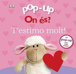 POP-UP. ON ÉS? T'ESTIMO MOLT! | 9788499069777 | LLOYD, CLARE | Llibreria Online de Vilafranca del Penedès | Comprar llibres en català