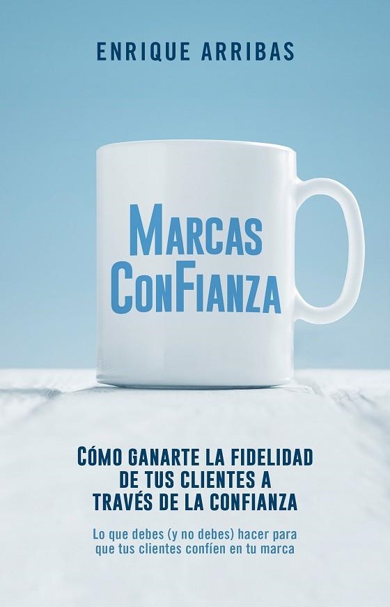 MARCAS CON FIANZA | 9788498754919 | ARRIBAS, ENRIQUE | Llibreria L'Odissea - Libreria Online de Vilafranca del Penedès - Comprar libros