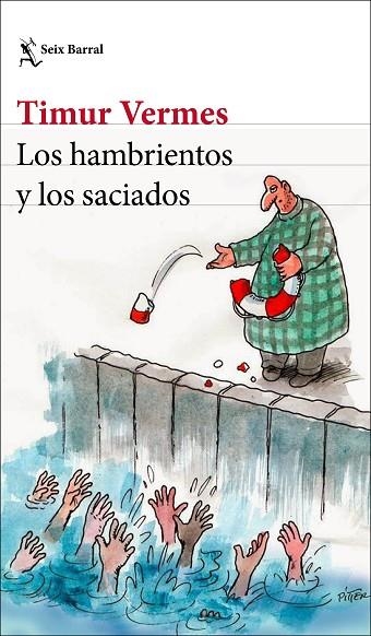 LOS HAMBRIENTOS Y LOS SACIADOS | 9788432235559 | VERMES, TIMUR | Llibreria L'Odissea - Libreria Online de Vilafranca del Penedès - Comprar libros