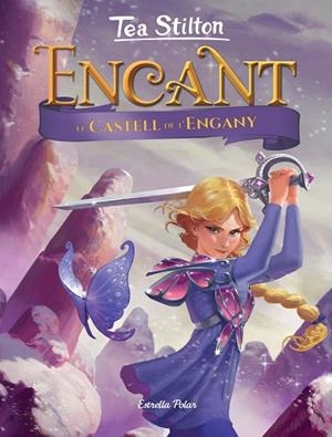 ENCANT 5 EL CASTELL DE L'ENGANY | 9788491378754 | STILTON, TEA | Llibreria Online de Vilafranca del Penedès | Comprar llibres en català
