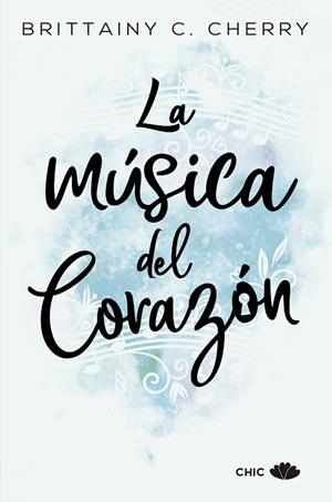 LA MÚSICA DEL CORAZÓN | 9788417333447 | CHERRY, BRITTAINY C. | Llibreria Online de Vilafranca del Penedès | Comprar llibres en català