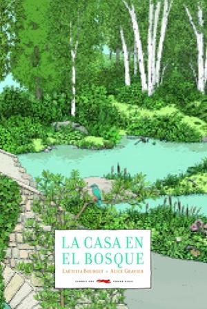LA CASA EN EL BOSQUE | 9788494990106 | BOURGET, LAËTITIA | Llibreria L'Odissea - Libreria Online de Vilafranca del Penedès - Comprar libros