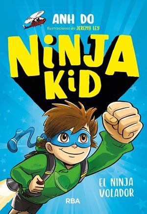 NINJA KID 2. EL NINJA VOLADOR | 9788427212725 | AHN DO | Llibreria L'Odissea - Libreria Online de Vilafranca del Penedès - Comprar libros