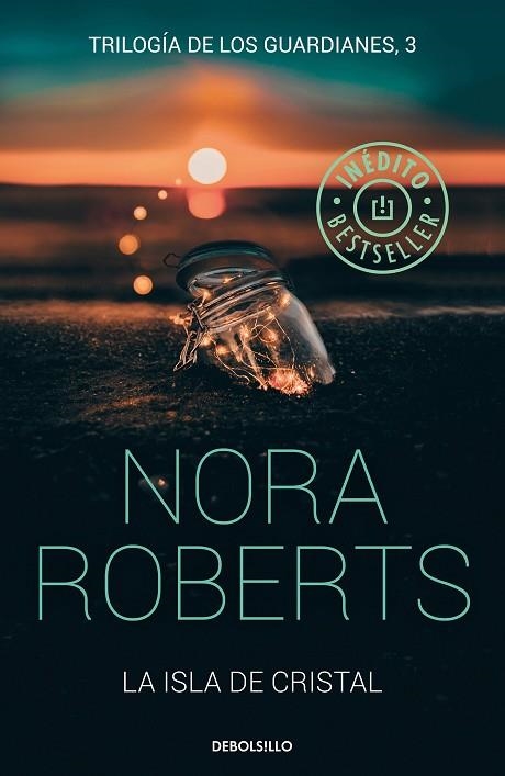 LA ISLA DE CRISTAL (TRILOGÍA DE LOS GUARDIANES 3) | 9788466346788 | ROBERTS, NORA | Llibreria L'Odissea - Libreria Online de Vilafranca del Penedès - Comprar libros