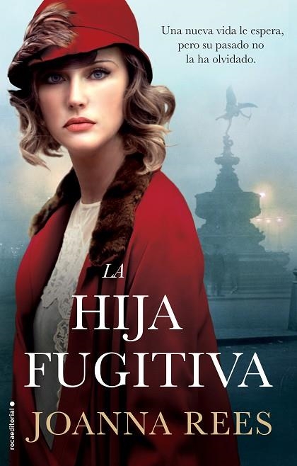 LA HIJA FUGITIVA | 9788417771188 | REES, JOANNA | Llibreria L'Odissea - Libreria Online de Vilafranca del Penedès - Comprar libros