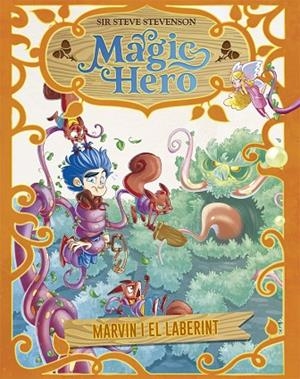 MAGIC HERO 5 MARVIN I EL LABERINT | 9788424663704 | STEVENSON, SIR STEVE | Llibreria Online de Vilafranca del Penedès | Comprar llibres en català