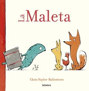 LA MALETA | 9788424664916 | NAYLOR-BALLESTEROS, CHRIS | Llibreria Online de Vilafranca del Penedès | Comprar llibres en català