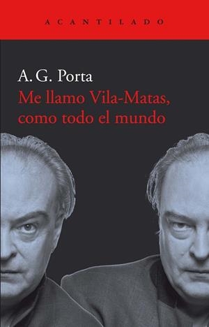 ME LLAMO VILA-MATAS, COMO TODO EL MUNDO | 9788417902001 | GARCÍA PORTA, ANTONI | Llibreria L'Odissea - Libreria Online de Vilafranca del Penedès - Comprar libros
