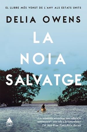 LA NOIA SALVATGE | 9788417743390 | OWENS, DELIA | Llibreria L'Odissea - Libreria Online de Vilafranca del Penedès - Comprar libros